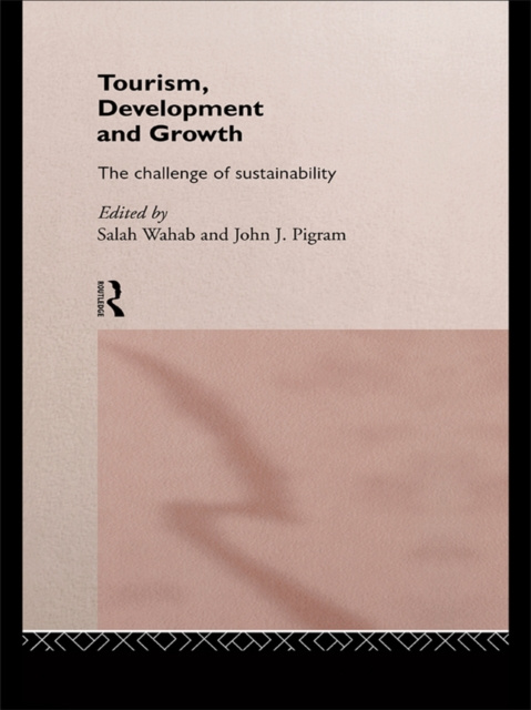 E-knjiga Tourism, Development and Growth John J. Pigram