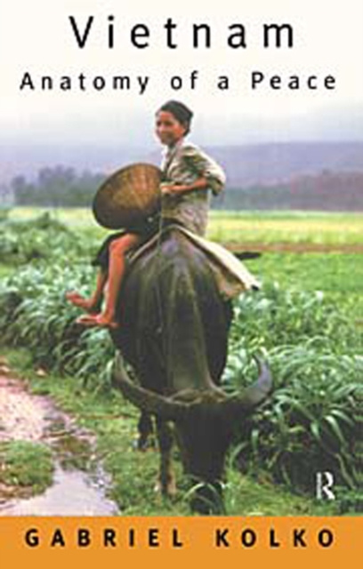 E-knjiga Vietnam: Anatomy of a Peace Gabriel Kolko