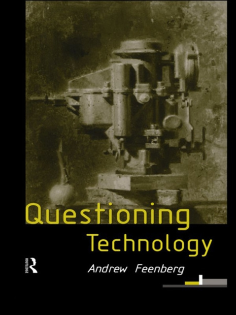 E-book Questioning Technology Andrew Feenberg