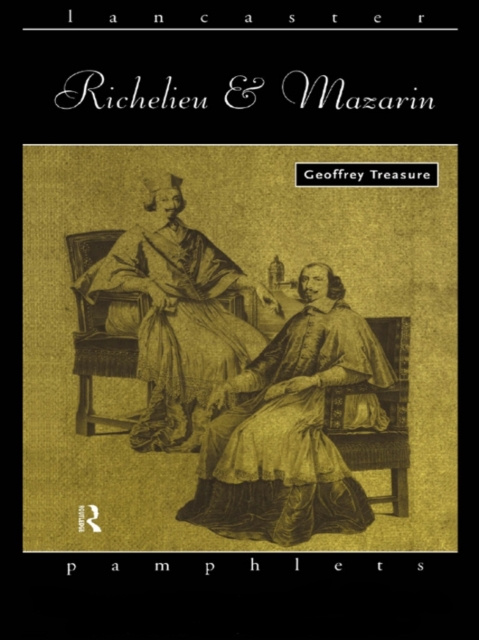 E-book Richelieu and Mazarin Geoffrey Treasure