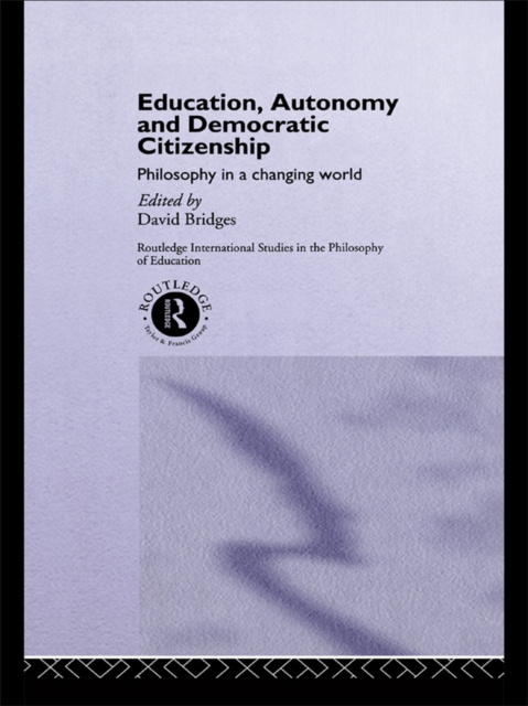 E-book Education, Autonomy and Democratic Citizenship David Bridges