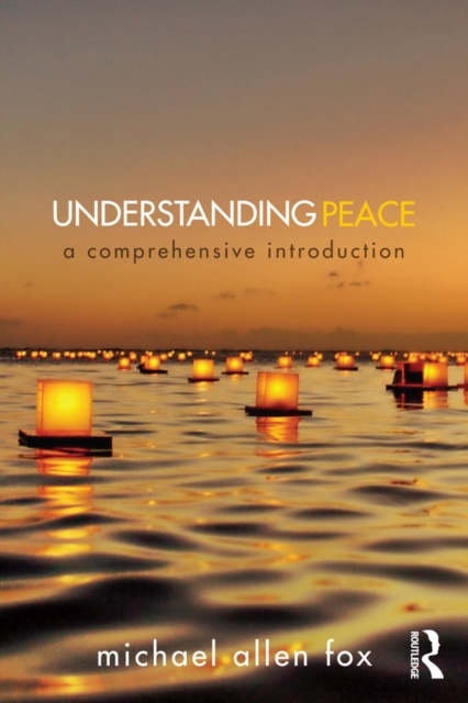 E-kniha Understanding Peace Michael Allen Fox