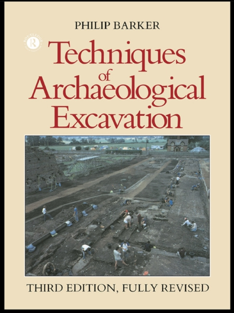 E-kniha Techniques of Archaeological Excavation Philip Barker