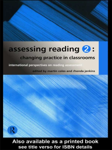 E-book Assessing Reading 2: Changing Practice in Classrooms Martin Coles