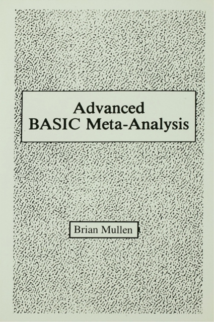 E-knjiga Advanced Basic Meta-analysis Brian Mullen