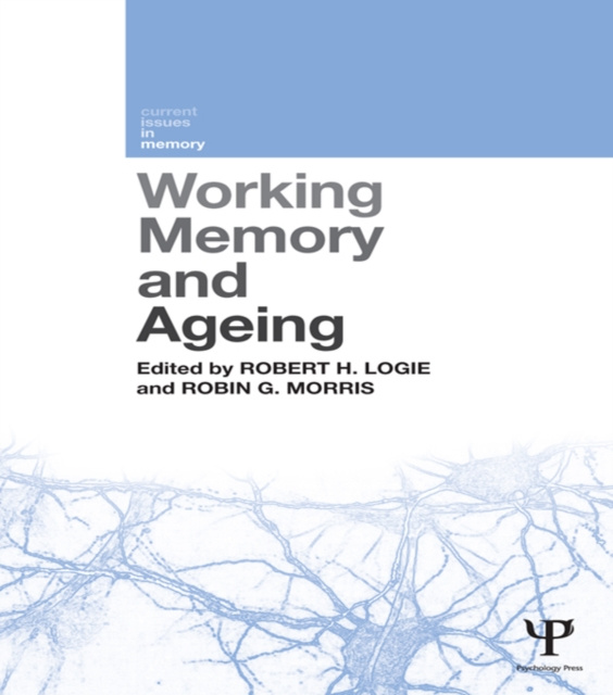 E-knjiga Working Memory and Ageing Robert H. Logie