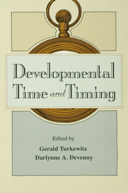 E-knjiga Developmental Time and Timing Gerald Turkewitz