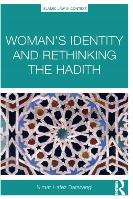 E-book Woman's Identity and Rethinking the Hadith Nimat Hafez Barazangi