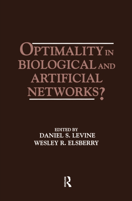 E-book Optimality in Biological and Artificial Networks? Daniel S. Levine