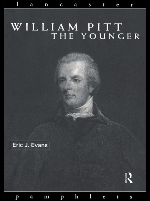 E-kniha William Pitt the Younger Eric J. Evans