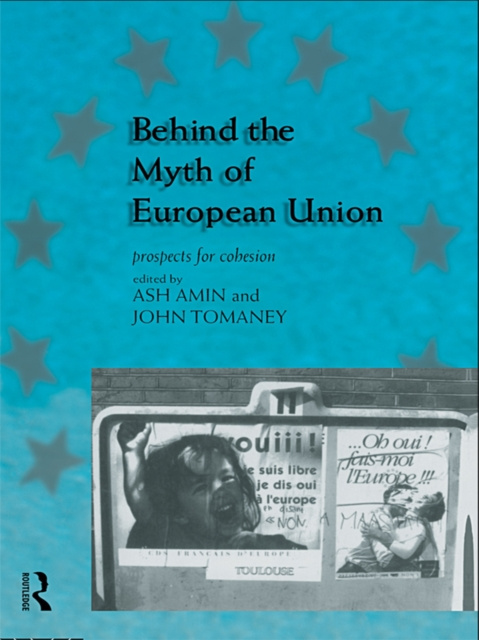E-kniha Behind the Myth of European Union Ash Amin