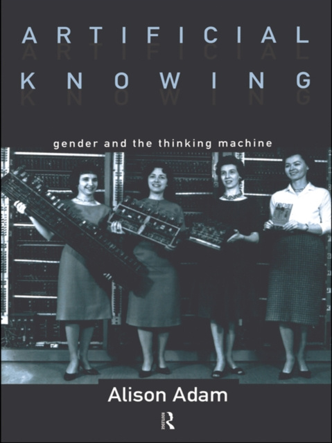 E-book Artificial Knowing Alison Adam