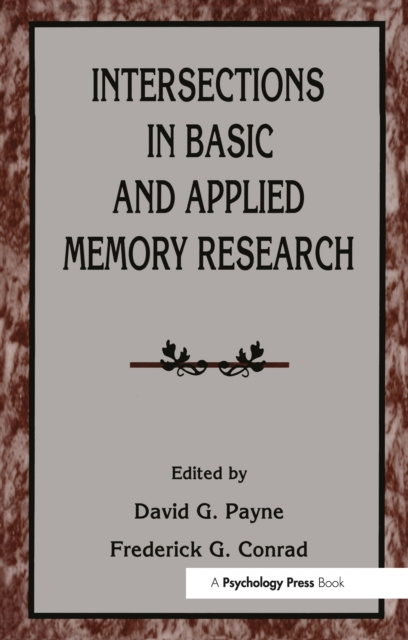 E-knjiga Intersections in Basic and Applied Memory Research David G. Payne