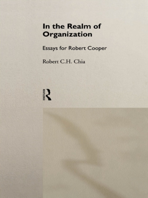E-knjiga In the Realm of Organisation Robert Chia