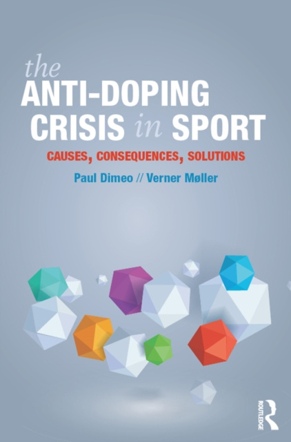E-kniha Anti-Doping Crisis in Sport Paul Dimeo