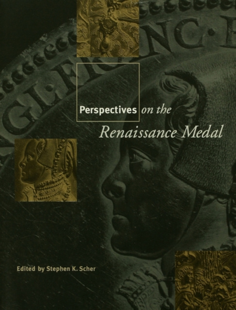 E-kniha Perspectives on the Renaissance Medal Stephen K. Scher