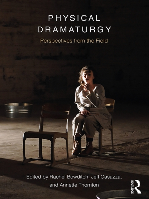 E-kniha Physical Dramaturgy Rachel Bowditch