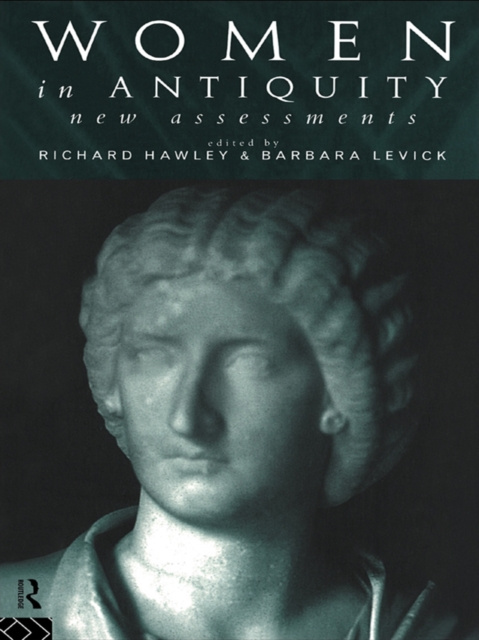E-kniha Women in Antiquity: New Assessments Richard Hawley