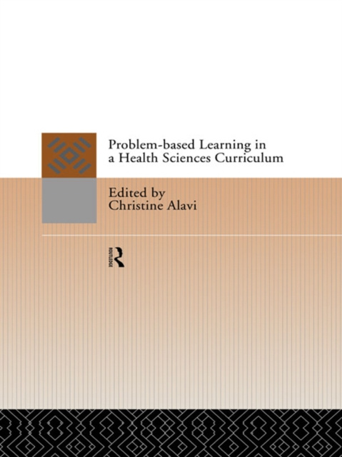 E-knjiga Problem-Based Learning in a Health Sciences Curriculum Christine Alavi
