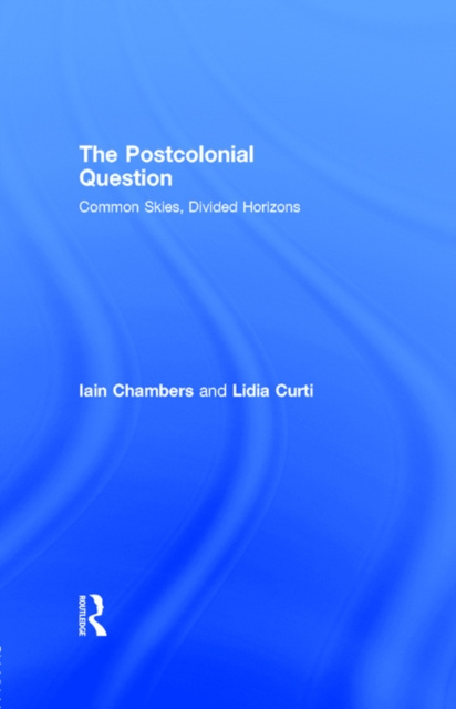E-knjiga Postcolonial Question Iain Chambers