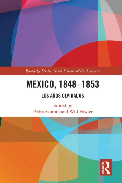 E-book Mexico, 1848-1853 Pedro Santoni