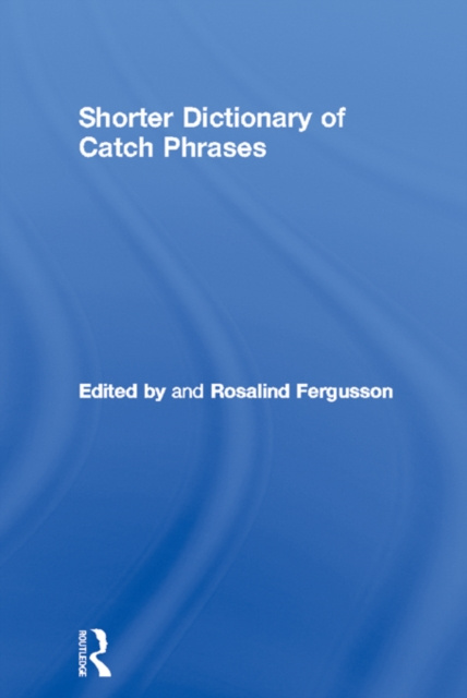 E-kniha Shorter Dictionary of Catch Phrases Rosalind Fergusson
