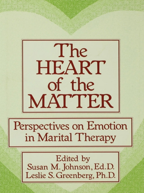 E-kniha Heart Of The Matter: Perspectives On Emotion In Marital Susan M. Johnson