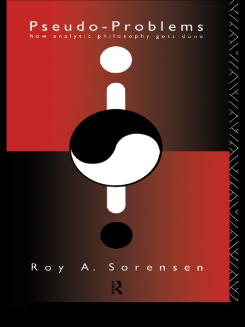 ebook Pseudo-Problems Roy A. Sorensen