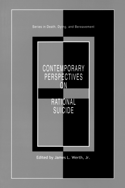 E-book Contemporary Perspectives on Rational Suicide James L. Werth