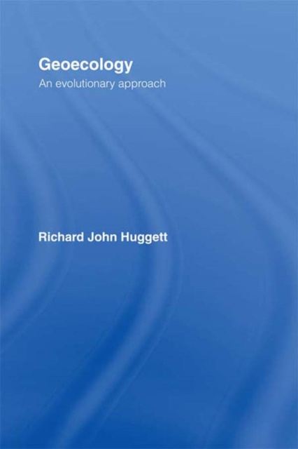 E-kniha Geoecology: An Evolutionary Approach Richard Huggett