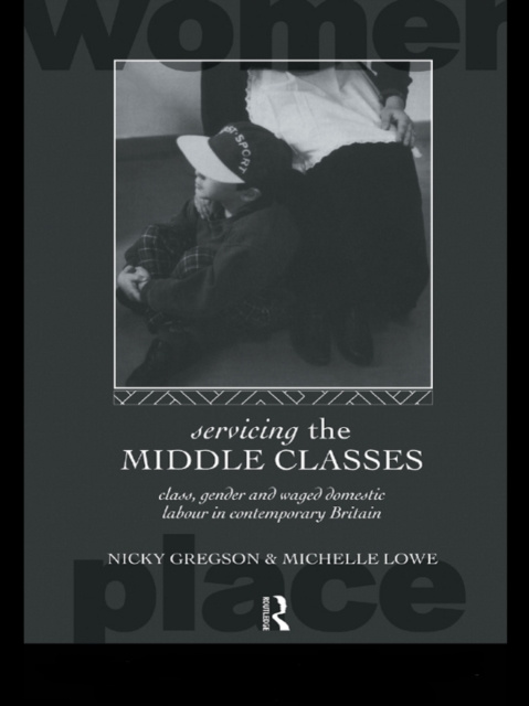 E-book Servicing the Middle Classes Nicky Gregson