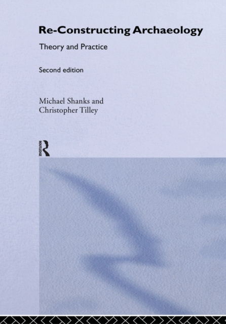 E-book Re-constructing Archaeology Michael Shanks