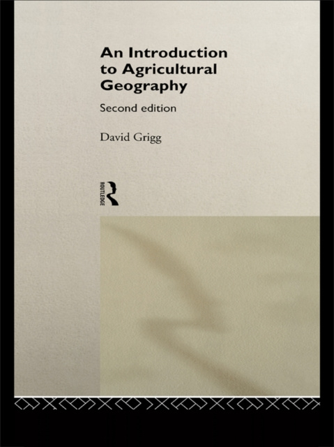 E-knjiga Introduction to Agricultural Geography David Grigg