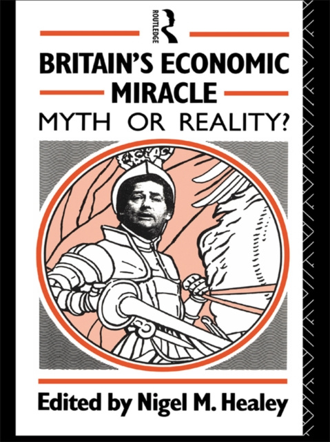 E-knjiga Britain's Economic Miracle Nigel Healey