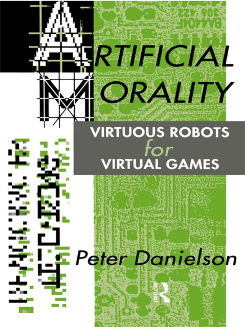 E-book Artificial Morality Peter Danielson
