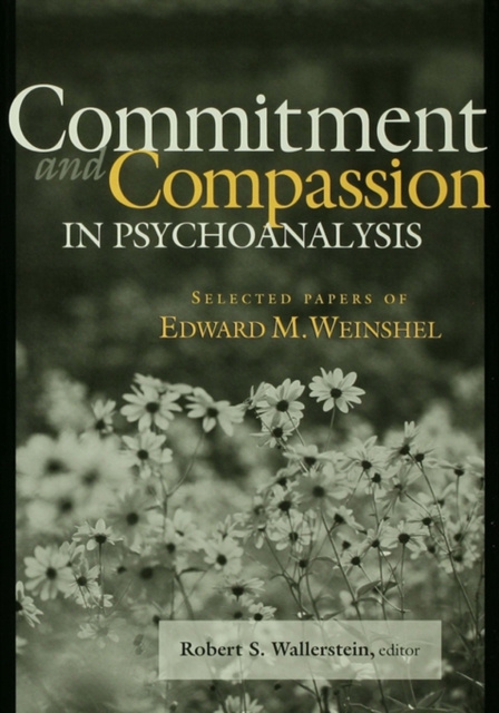 E-kniha Commitment and Compassion in Psychoanalysis Robert S. Wallerstein