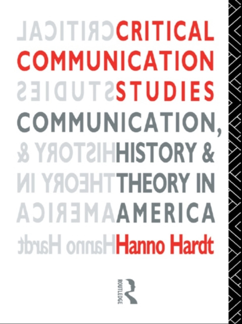 E-book Critical Communication Studies Hanno Hardt