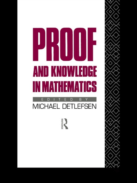 E-knjiga Proof and Knowledge in Mathematics Michael Detlefsen