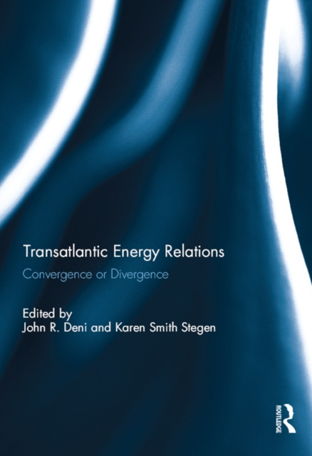 E-book Transatlantic Energy Relations John R. Deni