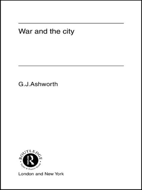 Libro elettronico War and the City Gregory J. Ashworth