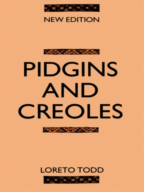 E-kniha Pidgins and Creoles Professor Loreto Todd