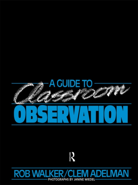 E-book Guide to Classroom Observation Clement Adelman