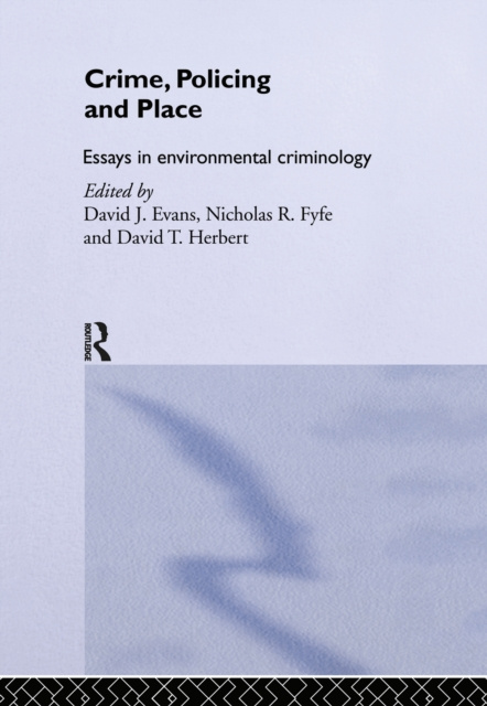 E-book Crime, Policing and Place David Evans