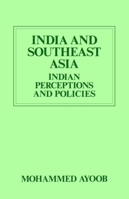 E-knjiga India and Southeast Asia (Routledge Revivals) Mohammed Ayoob