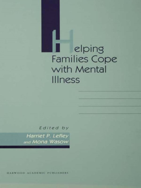 E-knjiga Helping Families Cope With Mental Illness Harriet P Lefley