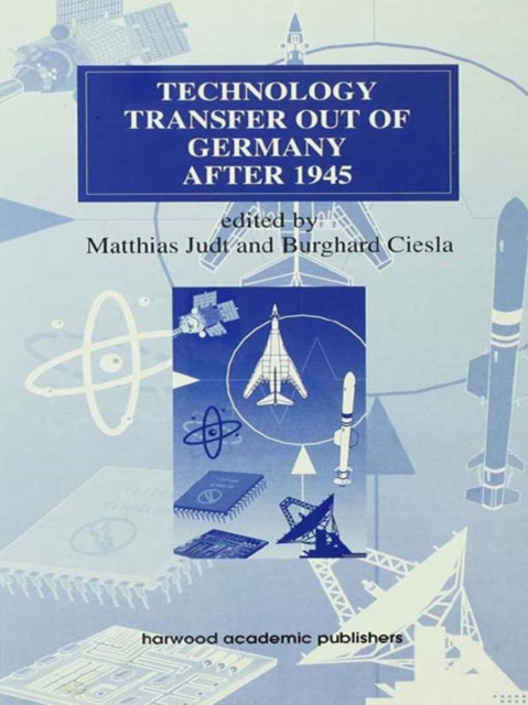 E-knjiga Technology Transfer out of Germany after 1945 Burghard Ciesla