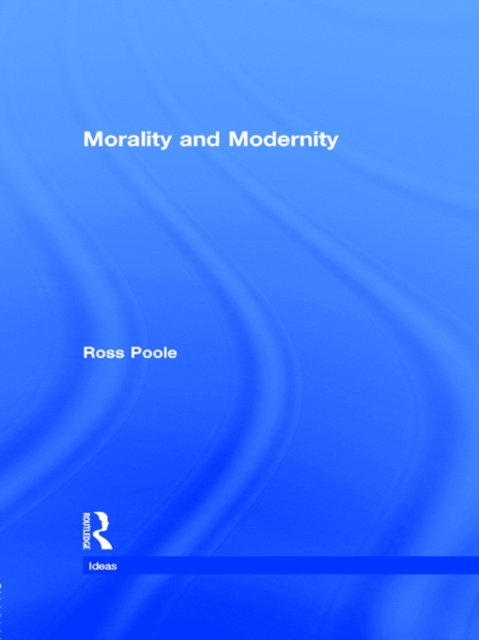 E-book Morality and Modernity Ross Poole