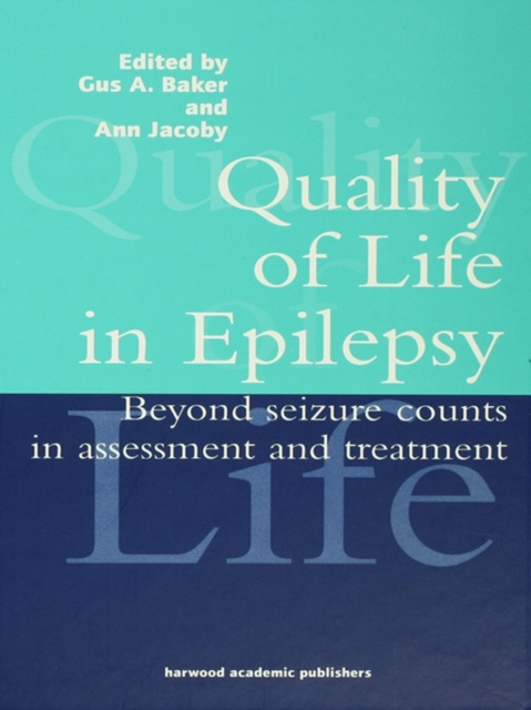 E-book Quality of Life in Epilepsy Gus A Baker