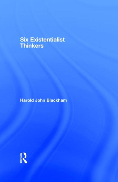 E-knjiga Six Existentialist Thinkers Harold John Blackham