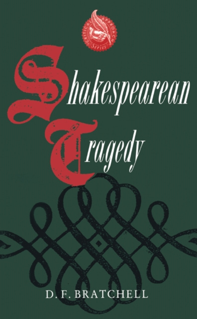 E-book Shakespearean Tragedy D. F. Bratchell